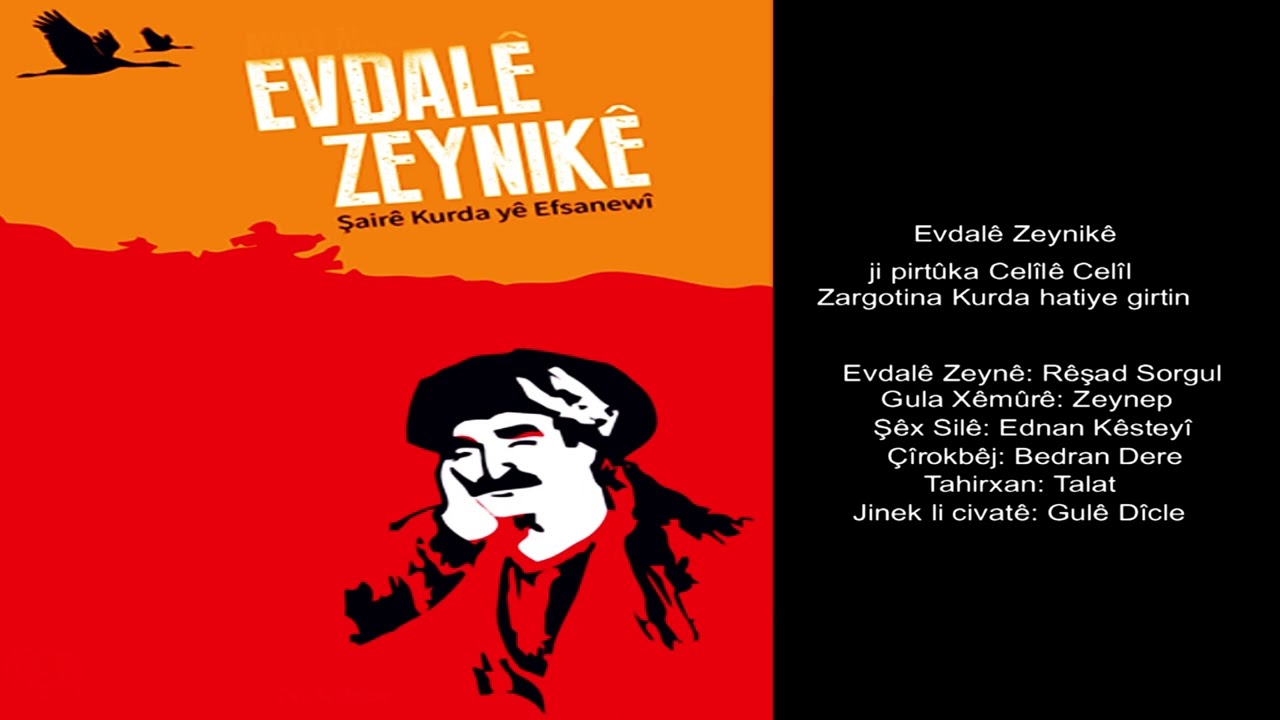 Evdalê Zeynê - dengbêjî - Rêşad Sorgul رێشاد سۆرگول - çîrok - serhatî - destan   helbest - roman