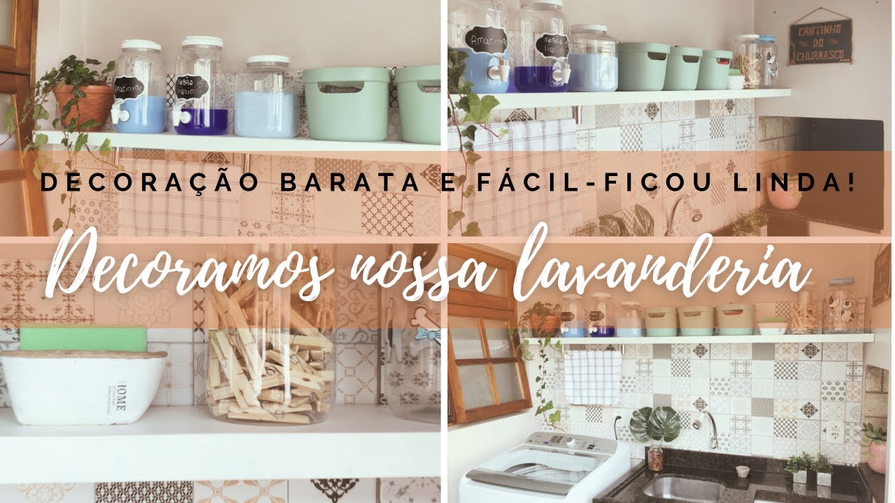 Decoramos nossa lavanderia - Decoração barata e fácil!