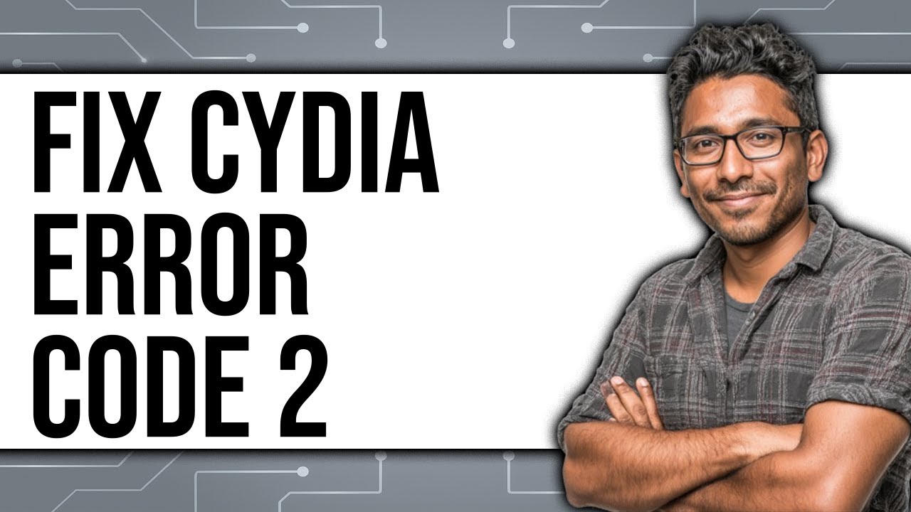 How To Fix Cydia Error Code 2