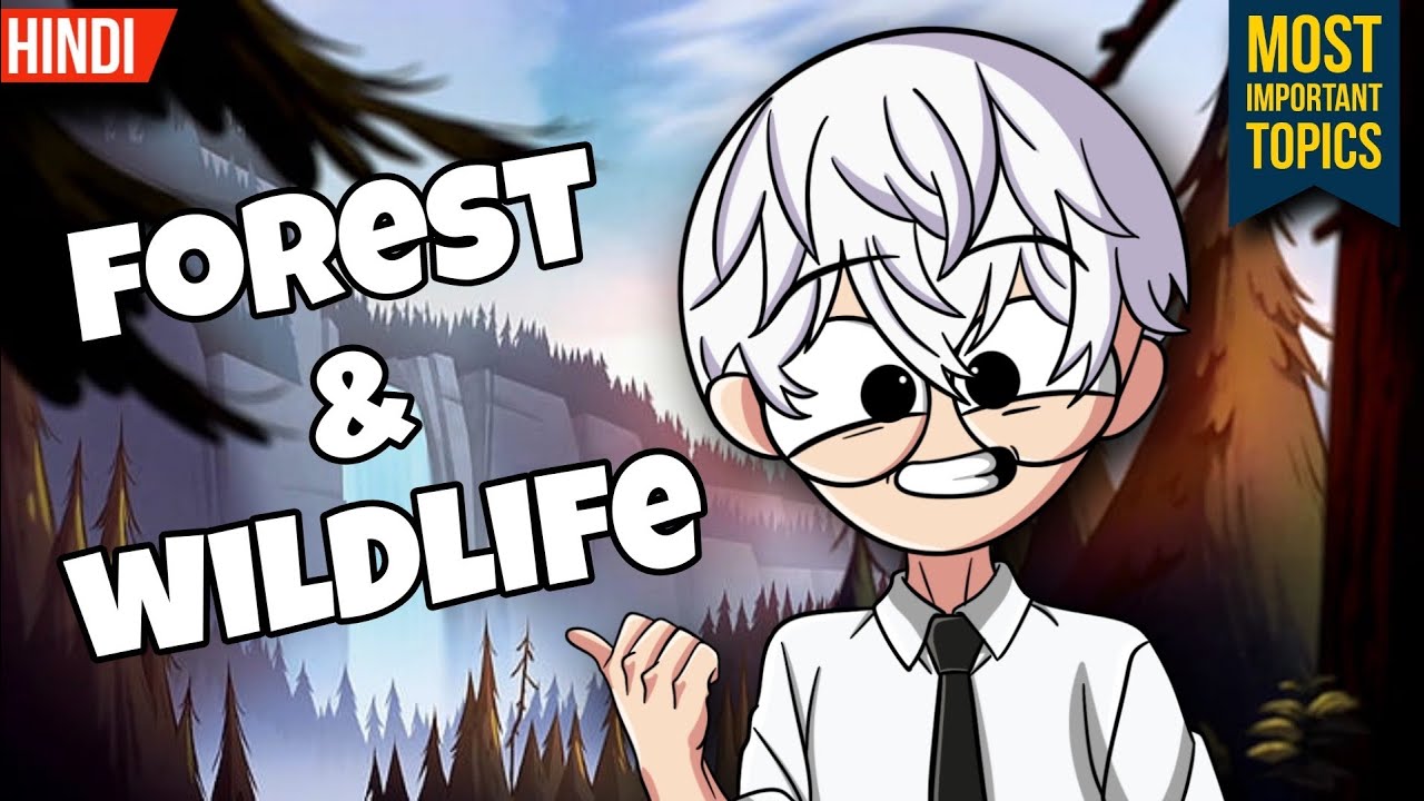 Forest and Wildlife Class 10 Cbse (Animation)| Class 10 Forest and Wildlife Resources | One Shot