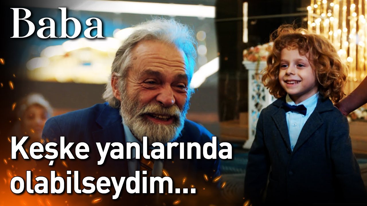 Baba 30. Bölüm (Final) - Keşke Yanlarında Olabilseydim...