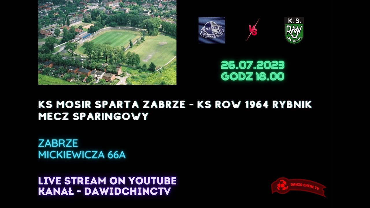 Zabrze 26.07.2023 | KS MOSIR SPARTA ZABRZE - KS ROW 1964 RYBNIK | NA ŻYWO