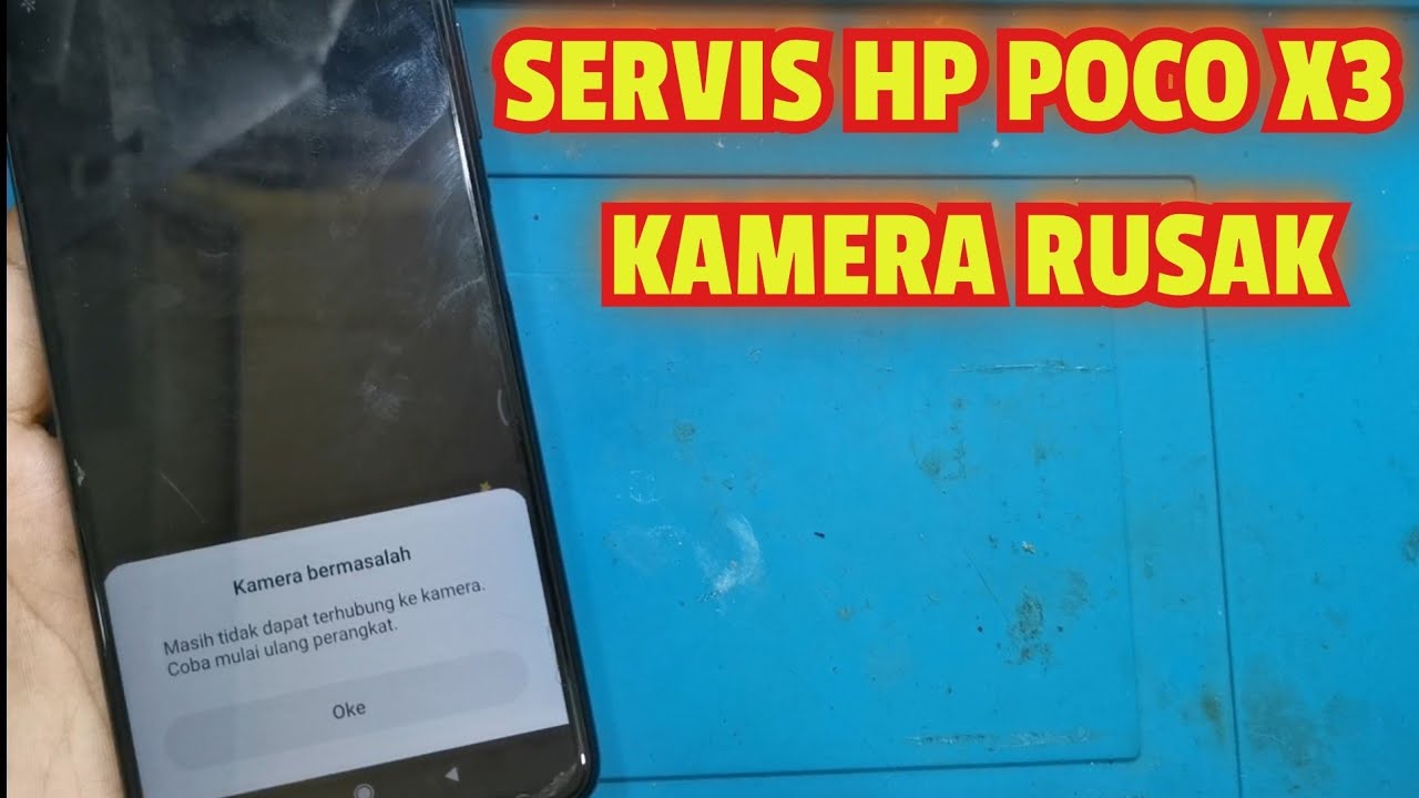 SERVIS HP POCO X3 KAMERA BERMASALAH