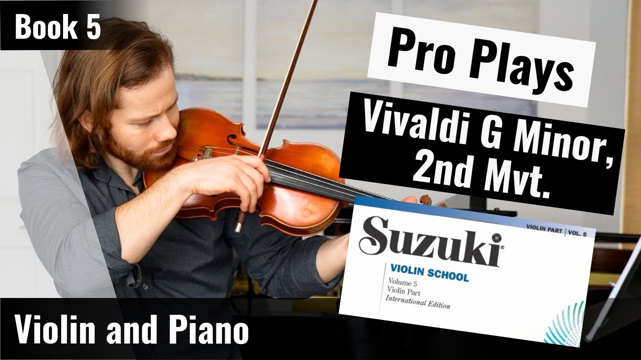 PRO plays | Vivaldi G Minor 2nd Mvt | Suzuki Violin Book 5 | Violin and Piano