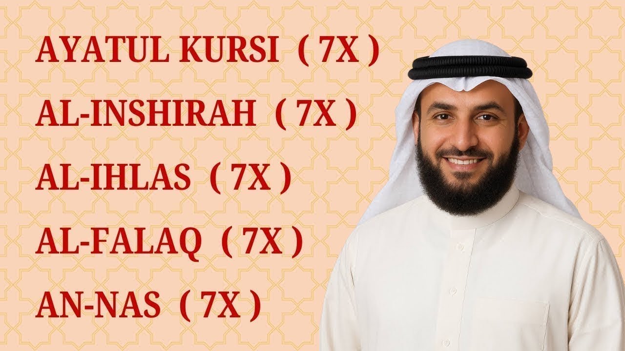 7X ∥ Al Fatiha | Ayatul Kursi | Ikhlas | Falaq | Nas | Ash Sharh