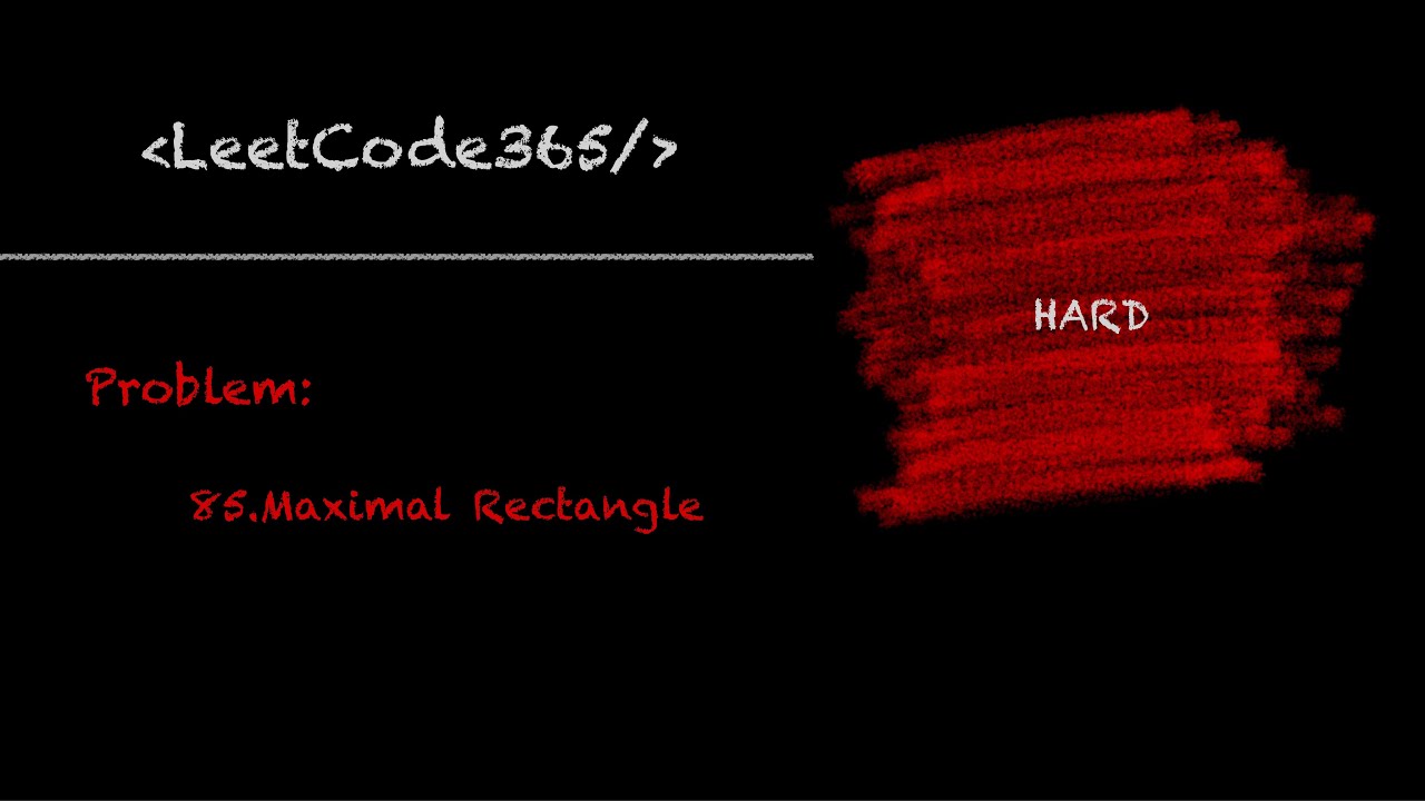 Maximal Rectangle | LeetCode 85 - Python Solution