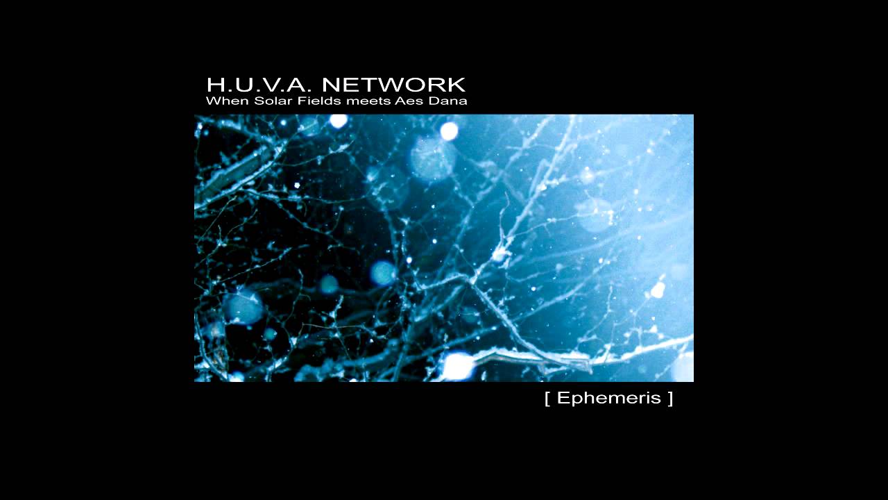 H.U.V.A. NETWORK - [ Ephemeris ] full album