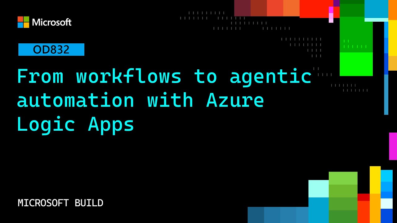 От рабочих процессов к агентной автоматизации с помощью Azure Logic Apps | OD832