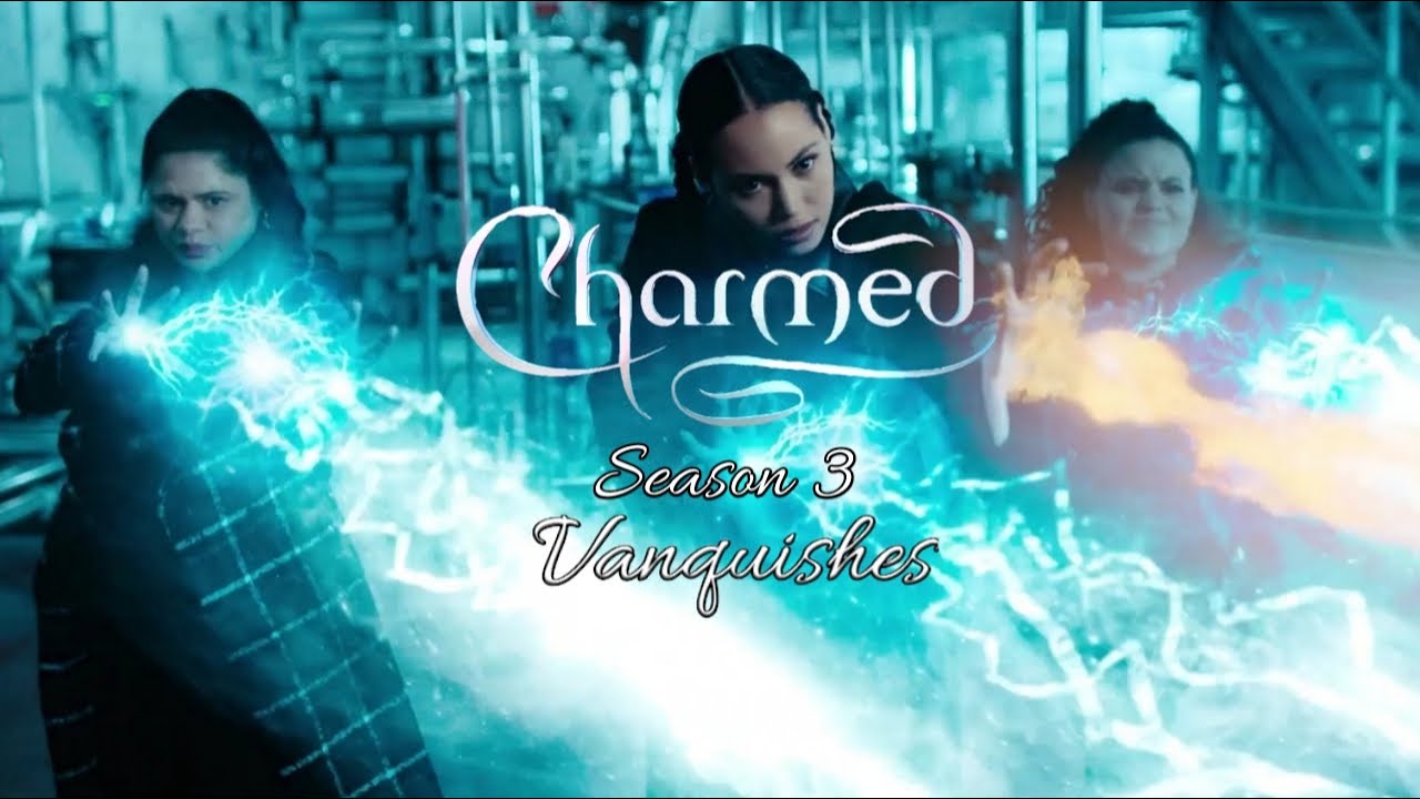 Charmed 2018 || Vanquishes (Season 3)