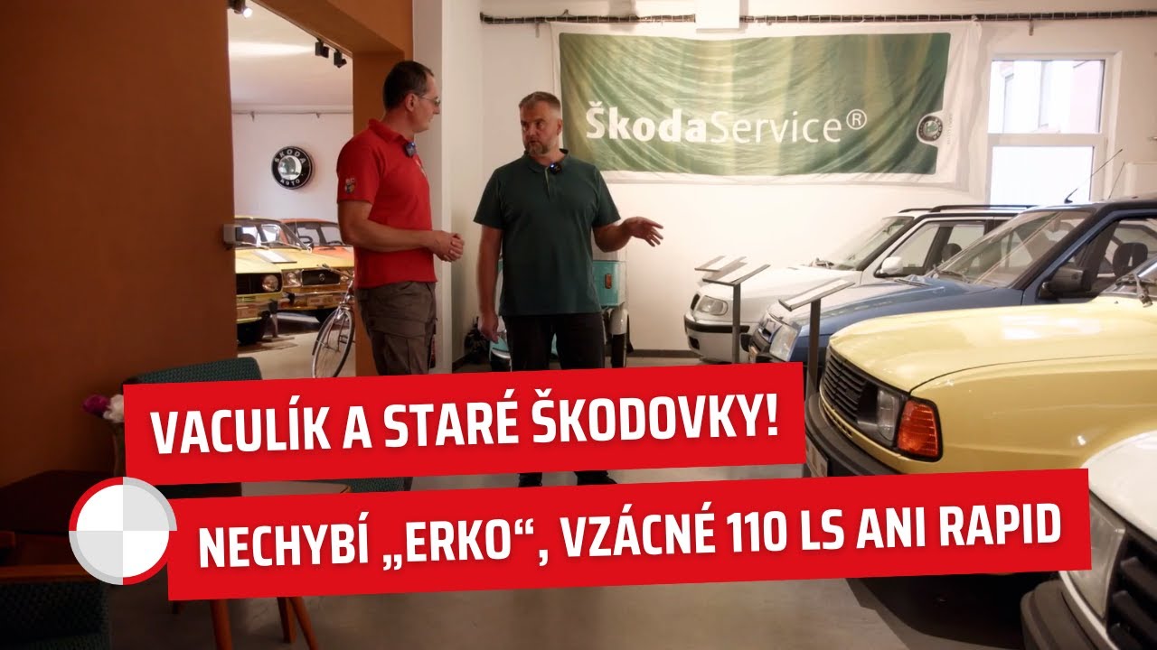 Vaculík a staré škodovky. Nechybí „erko“, vzácné 110 LS ani rapid! 🤯🚘