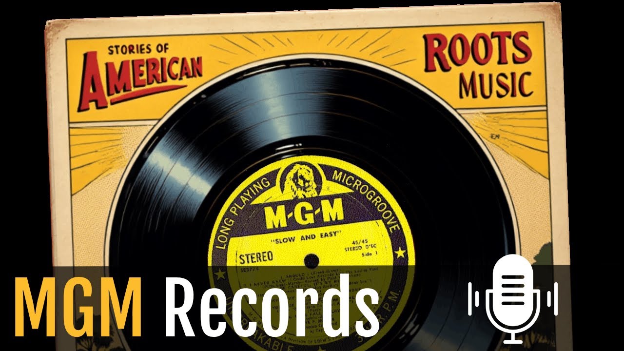 From Hollywood to Honky-Tonk: The Rise of MGM Records