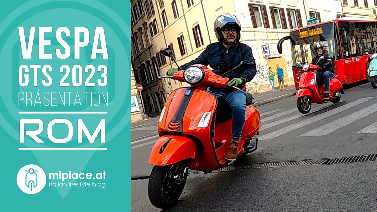 Vespa GTS 2023 - Präsentation Rom