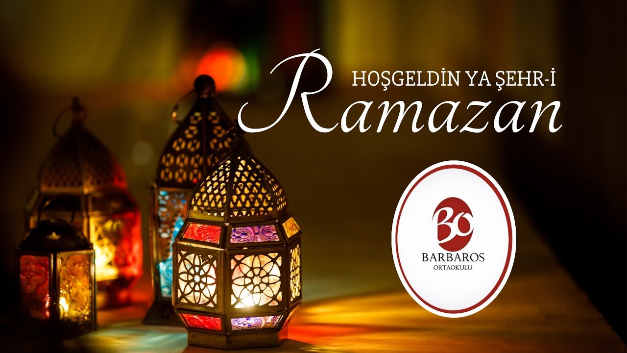 Hoşgeldin Ya Şehr-i Ramazan