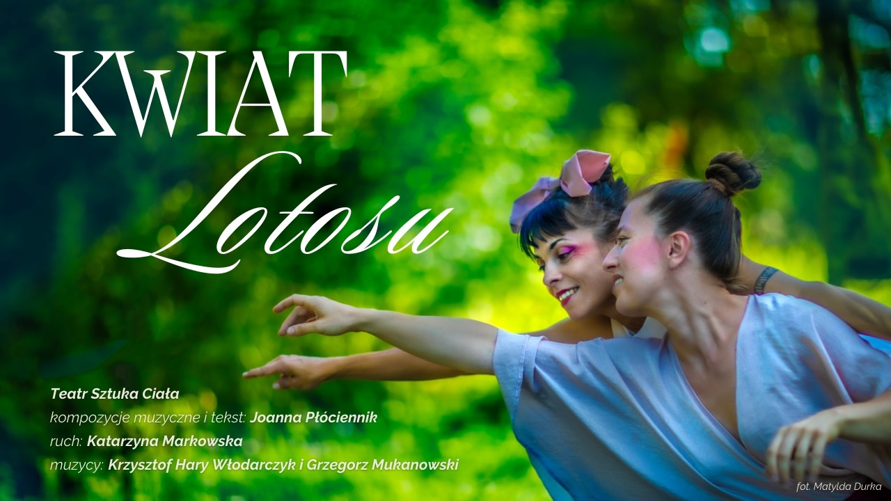 Kwiat Lotosu - Teatr Sztuka Ciała