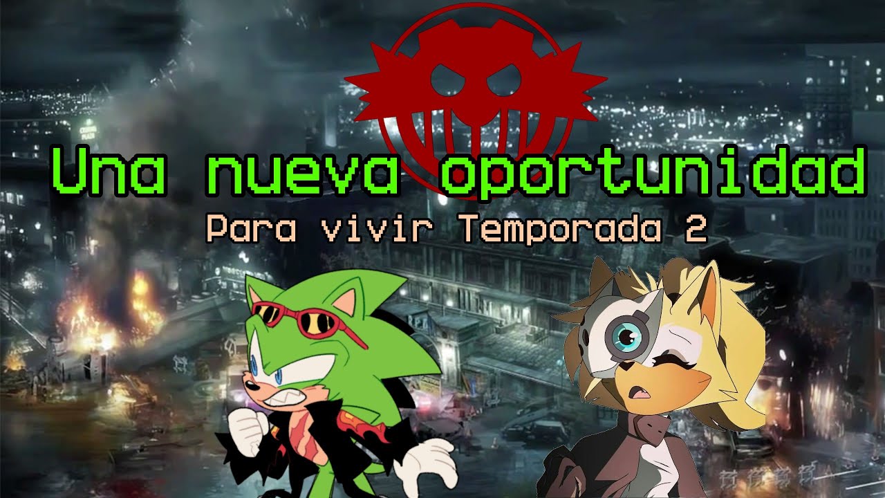 Una nueva oportunidad para vivir [Temp:2]Capítulo: 1 #sonic #idwcomics #fanfic #flagelo #isekai