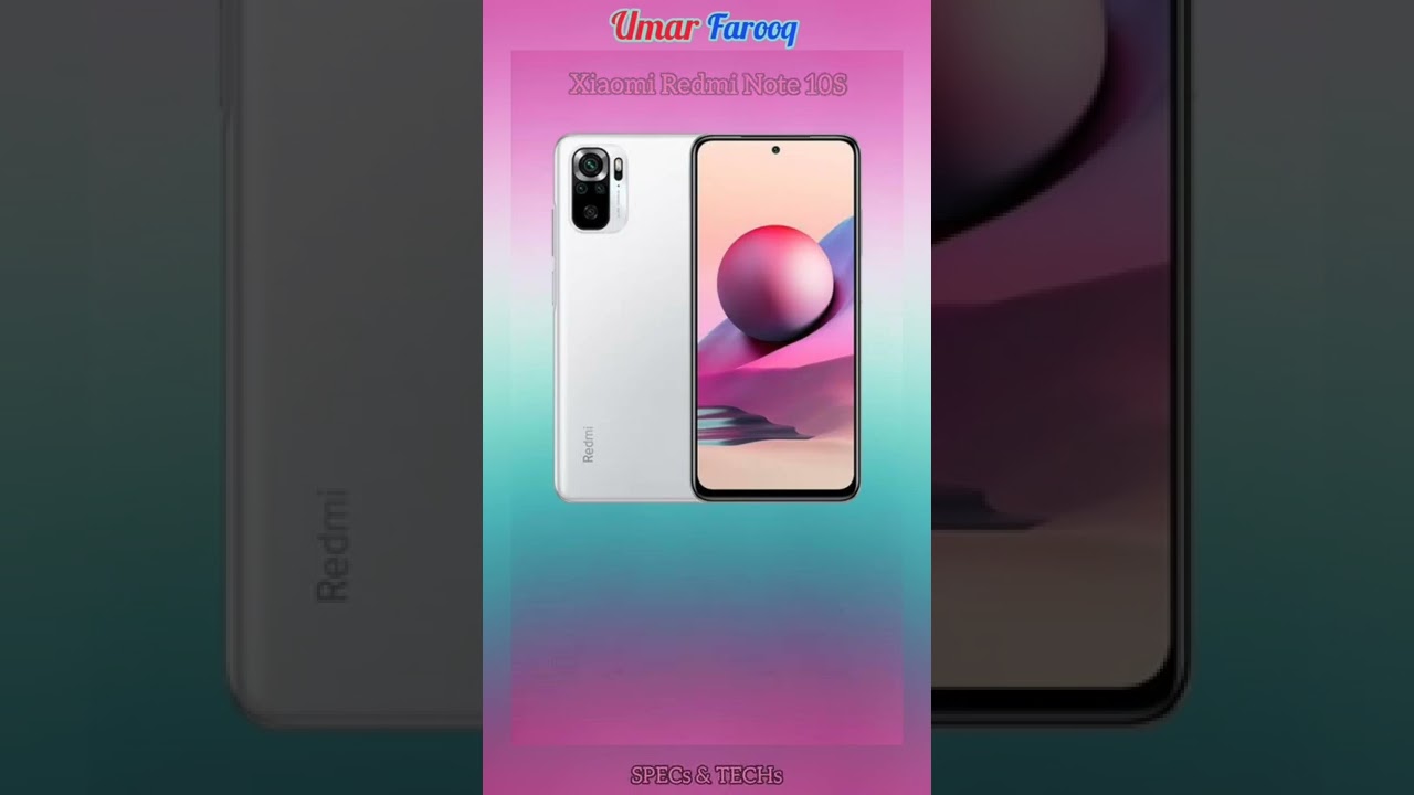 Xiaomi Redmi Note 10S Quick View Spec 2022 || Umar Farooq ||
