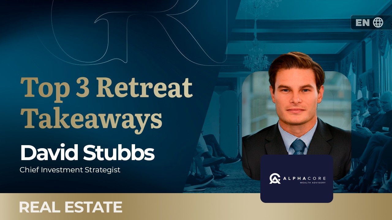 Top Three Retreat Takeaways - David Stubbs at GRI Chairmen's Retreat Europe 2026