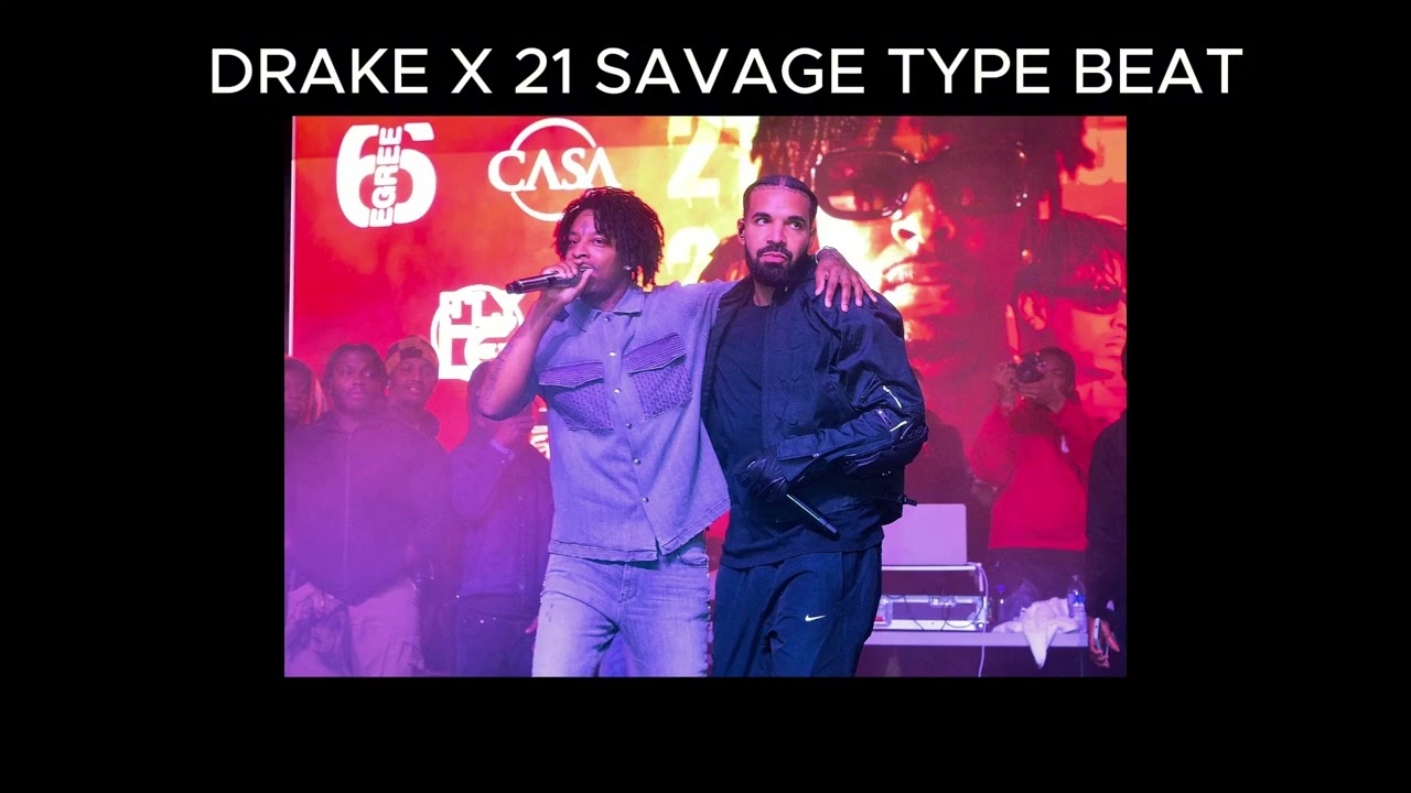 (Free) Drake X 21 Savage Type Beat