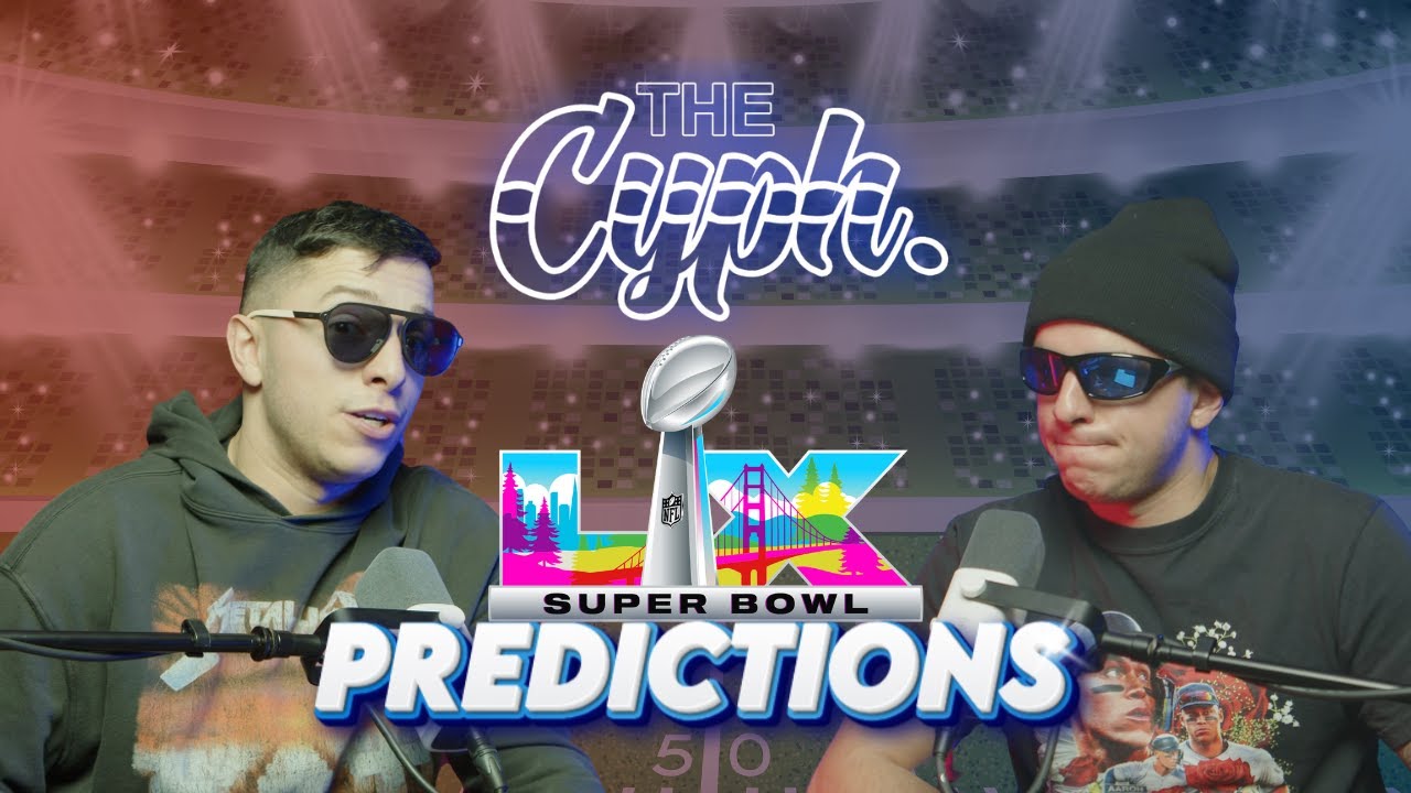 SuperBowl Predictions | The Cyph | EP 3