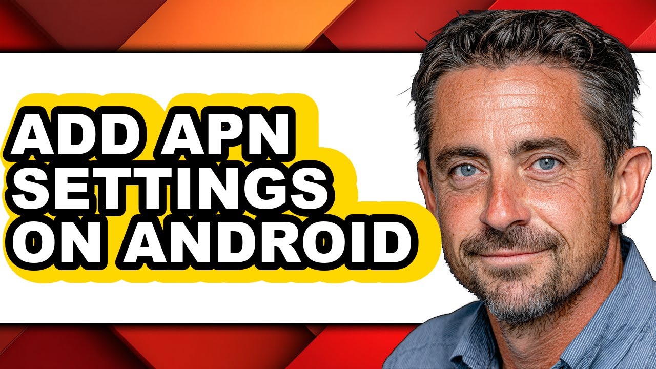 How to Add Apn Settings on Android - Step by Step