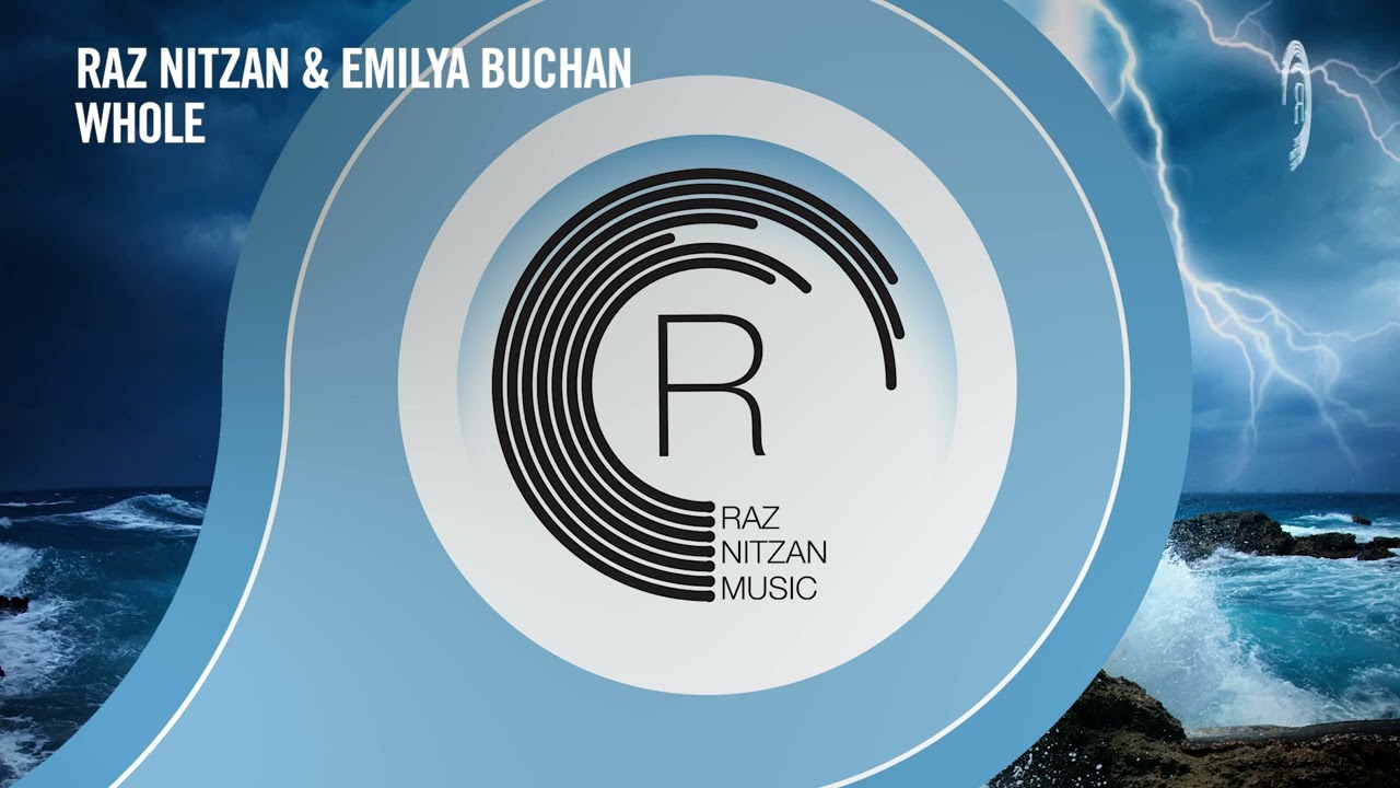 Raz Nitzan & Emilya Buchan - Whole [RNM] Extended