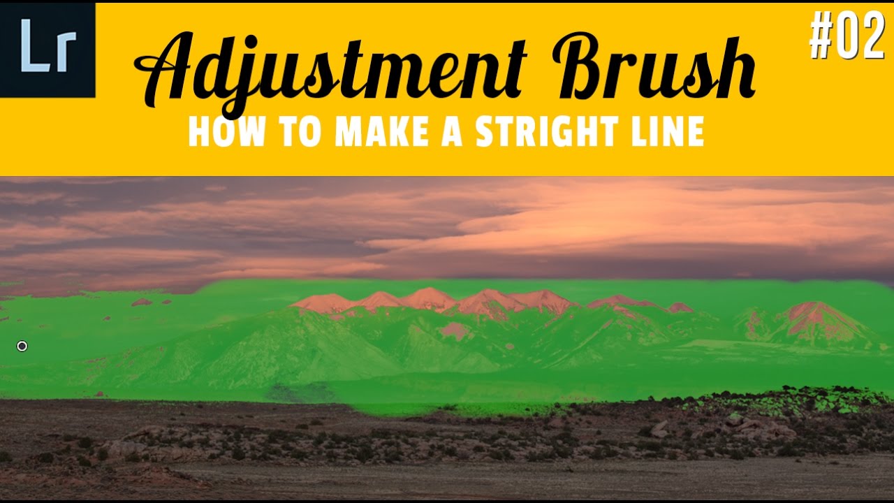 Adjustment Brush 02 in Lightroom, How to Make A Straight Adjustment