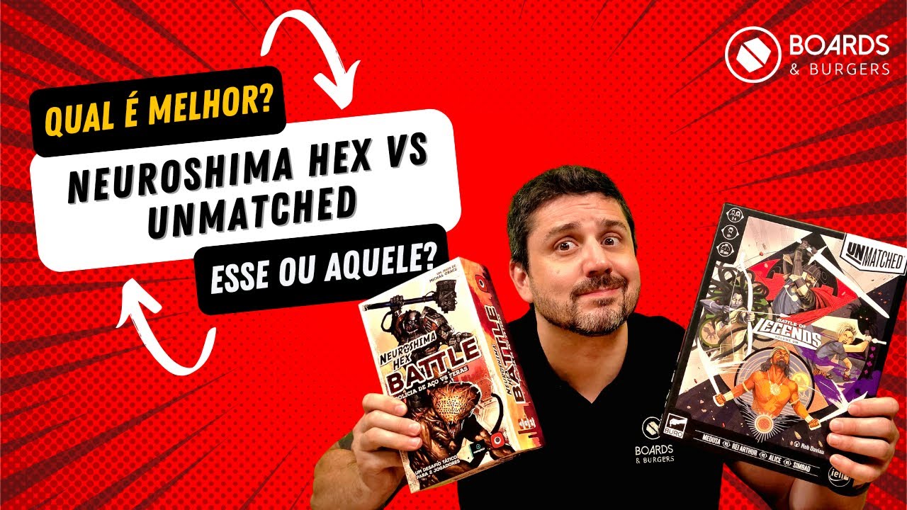 Neuroshima Hex Battle vs Unmatched: Qual é melhor?