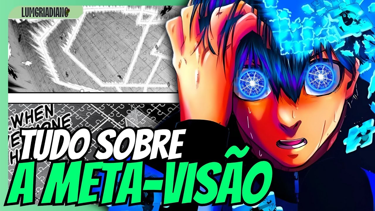 TUDO SOBRE A META-VIS&Atilde;O DE BLUE LOCK E COMO USAR NA VIDA REAL