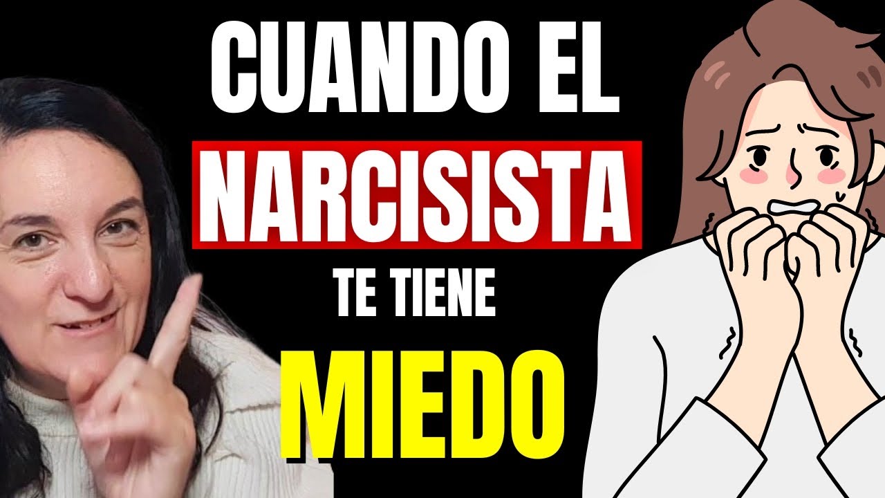Cuando el Narcisista te tiene MIEDO (10 razones)