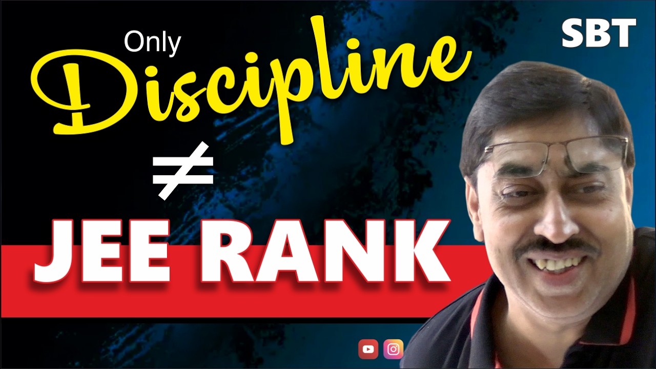 JEE Aspirants, Discipline can kill Your JEE Rank | Feynman Paradox - Undiscipline is needed for IIT