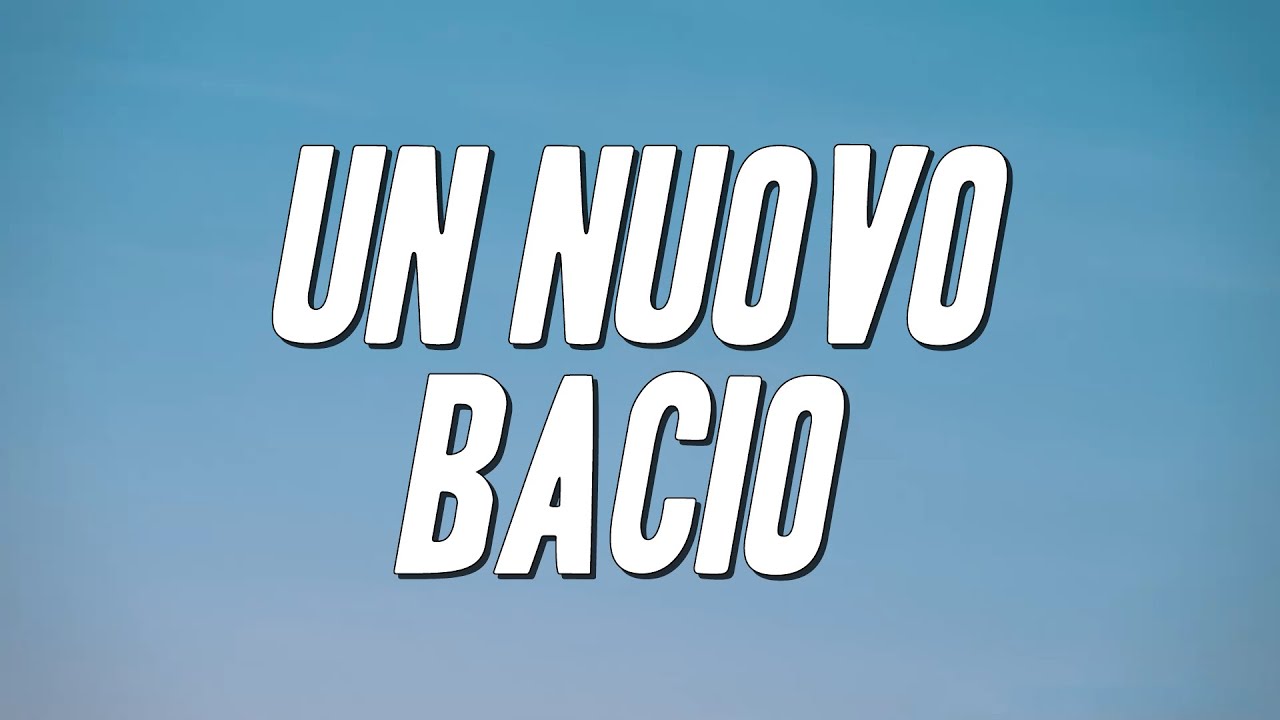 Gigi D'Alessio, Anna Tatangelo - Un nuovo bacio (Testo)