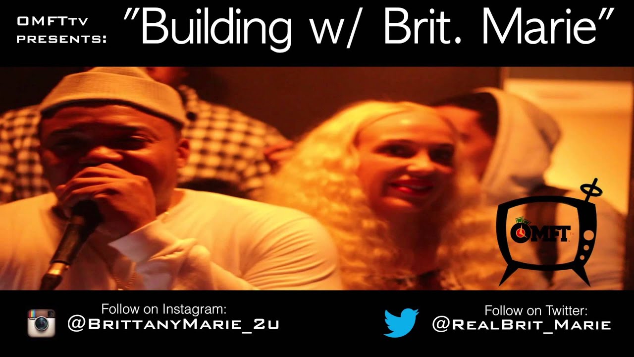 OMFTtv: "Building w/ Brit Marie" - Chrissy Monroe (Love & Hip Hop)