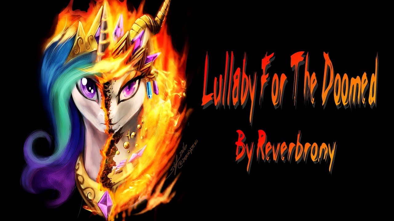 Lullaby For The Doomed - By Reverbrony