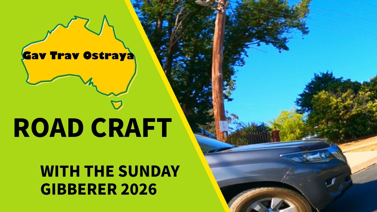 Road craft with the Sunday Gibberer 2026