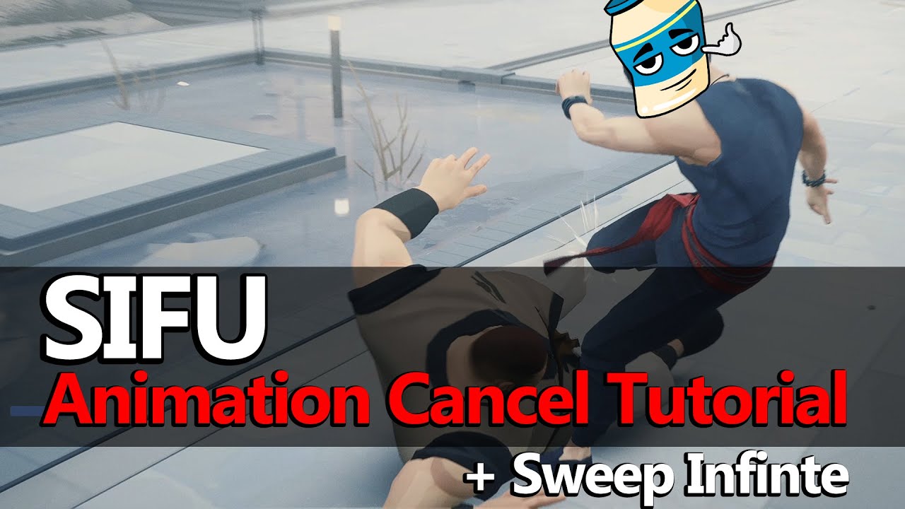 SIFU  —  Animation Cancel Tutorial + Sweep Infinite