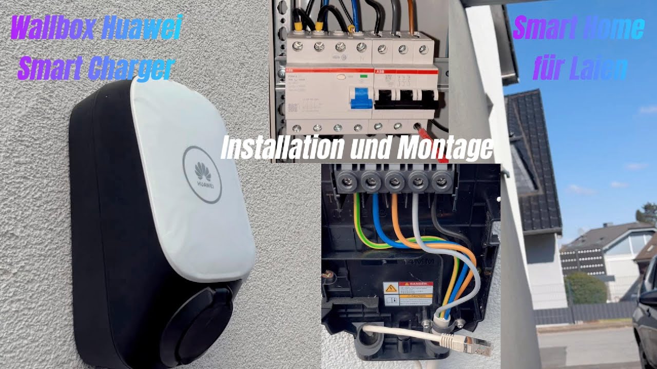 Huawei Smart Charger Wallbox Installation & Montage Einstellung einfach erklärt Smart Home für Laien