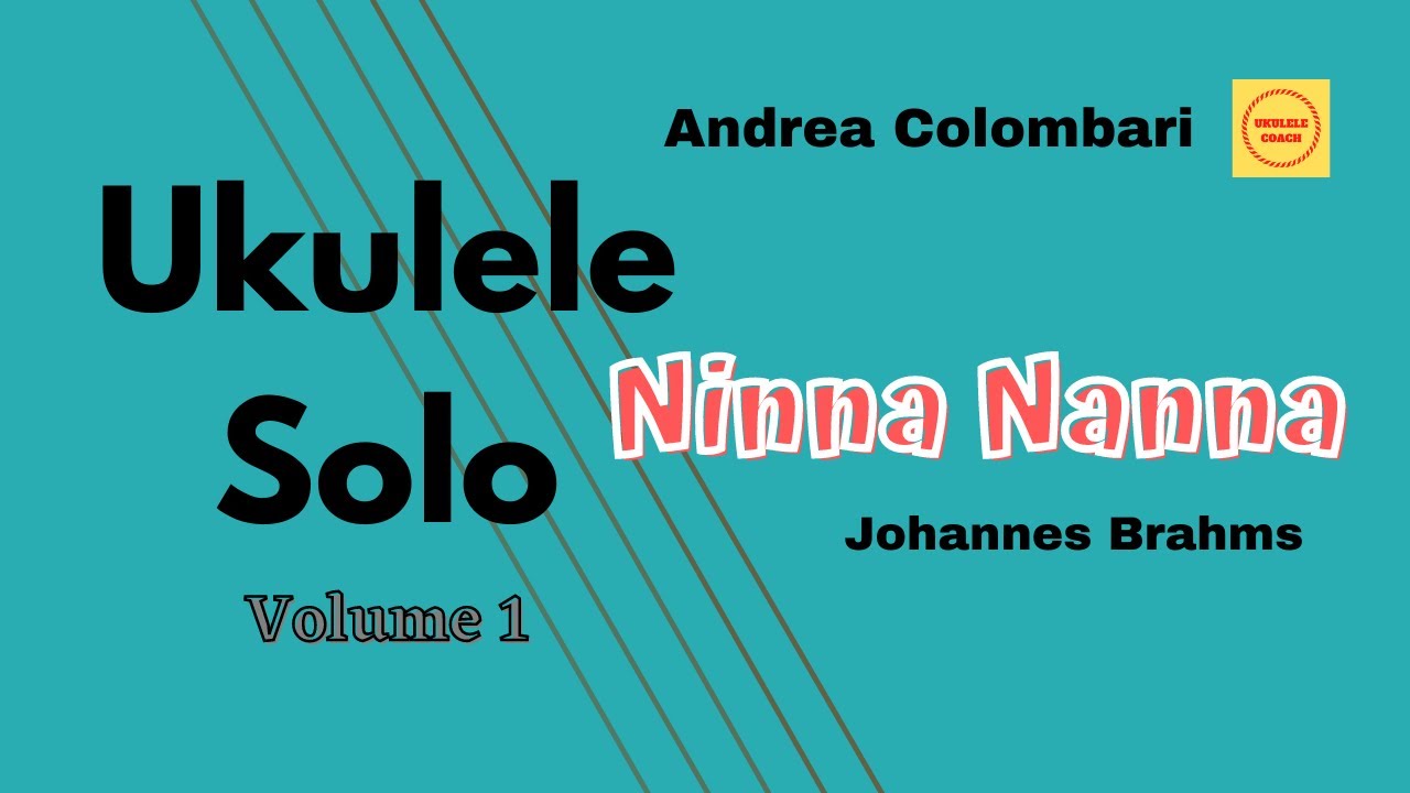 UKULELE SOLO - Ninna Nanna by Johannes Brahms