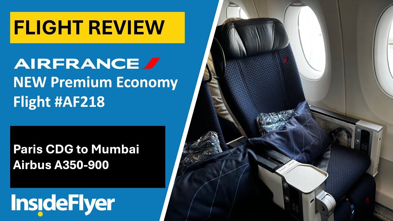 REVIEW | Air France Premium Economy | Airbus A350-900 - Paris CDG to Mumbai |  ✈️ 🇮🇳
