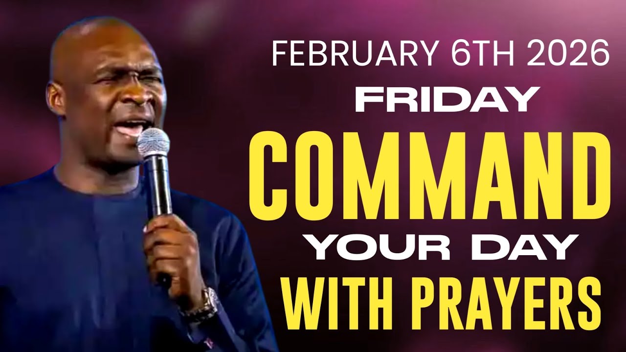 [Friday 6th February 2026] Start Your Day With Prayer Spiritual Prayer By Apostle Joshua Selman