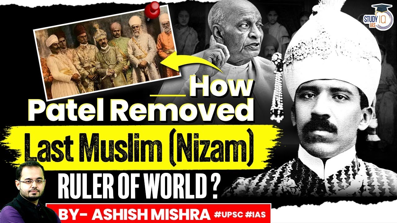 Sardar Patel's Role in Ending Nizam's Rule in Hyderabad: Operation Polo | UPSC