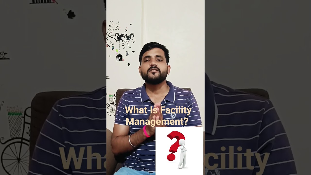 What Is Facility Management|| Facility Management Akhir Hota Kya Hai🤔? #FmIndustry.