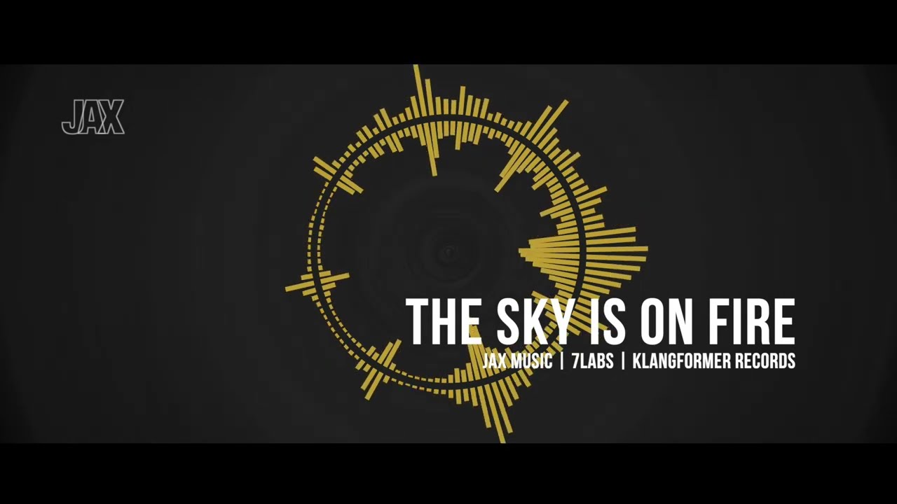 JAX MUSIC - The Sky Is On Fire [ Excerpt ]
