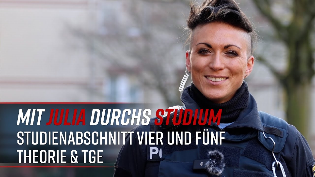 Mit Julia durchs Studium - Studienabschnitte 4 & 5 - Theorie & Training bei der Polizei Hessen