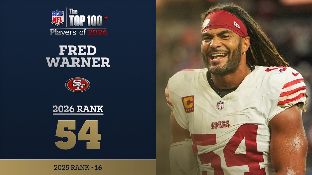54: Fred Warner (LB, 49ers) | Top 100 Players of 2026