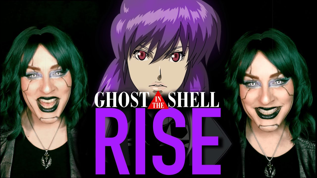 GHOST IN THE SHELL | Rise | 攻殻機動隊 S.A.C. 2nd GIG OP (Cover by kLEM ENtiNE)