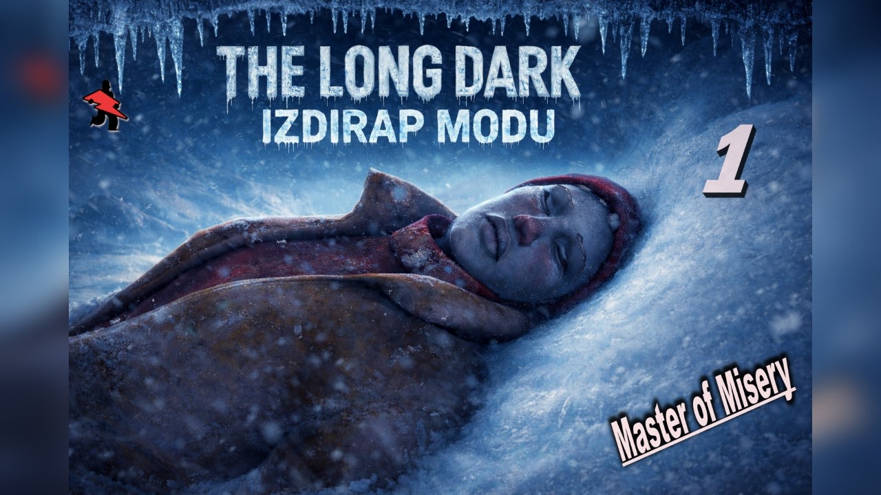 🥶 | BAŞLAYALIM | IZDIRAP MODU  The Long Dark | 2026
