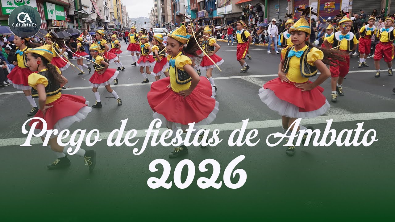 Pregón de fiestas 2026 Ambato
