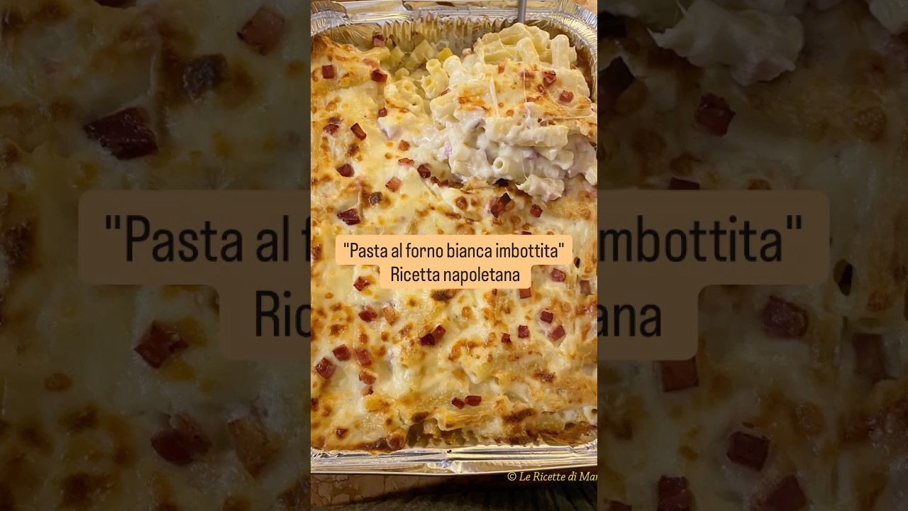 Pasta al forno bianca imbottita. #ricettenapoletane #pastaalforno #cucinafacile