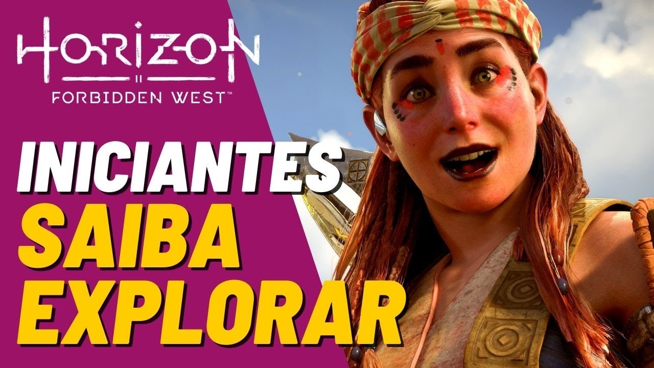 Porque explorar bem o in&iacute;cio do jogo Horizon Forbidden West dicas para iniciantes