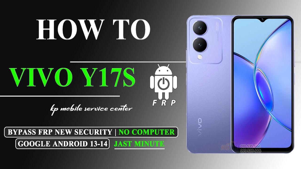 Vivo Y17s (PD2317F) : Bypass/FRP Google Account Android 14 Security Patch 2025 No Computer